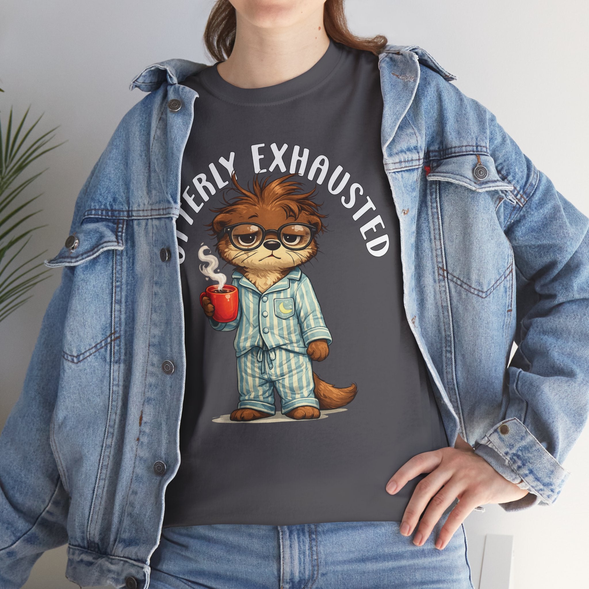 "Otterly Exhausted" Tee - Otter Series