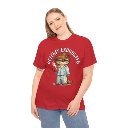 "Otterly Exhausted" Tee - Otter Series