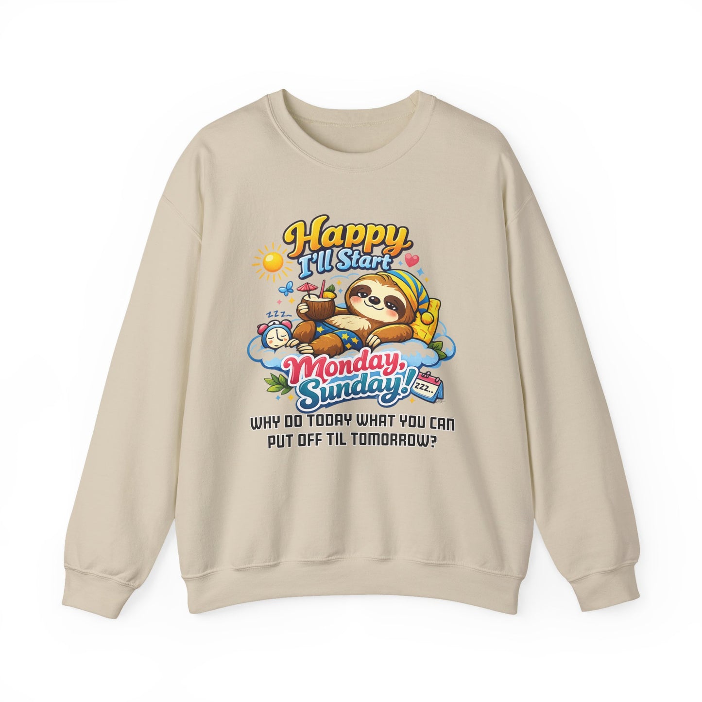 Sunday - Procrastination Sloth Series Sweatshirt