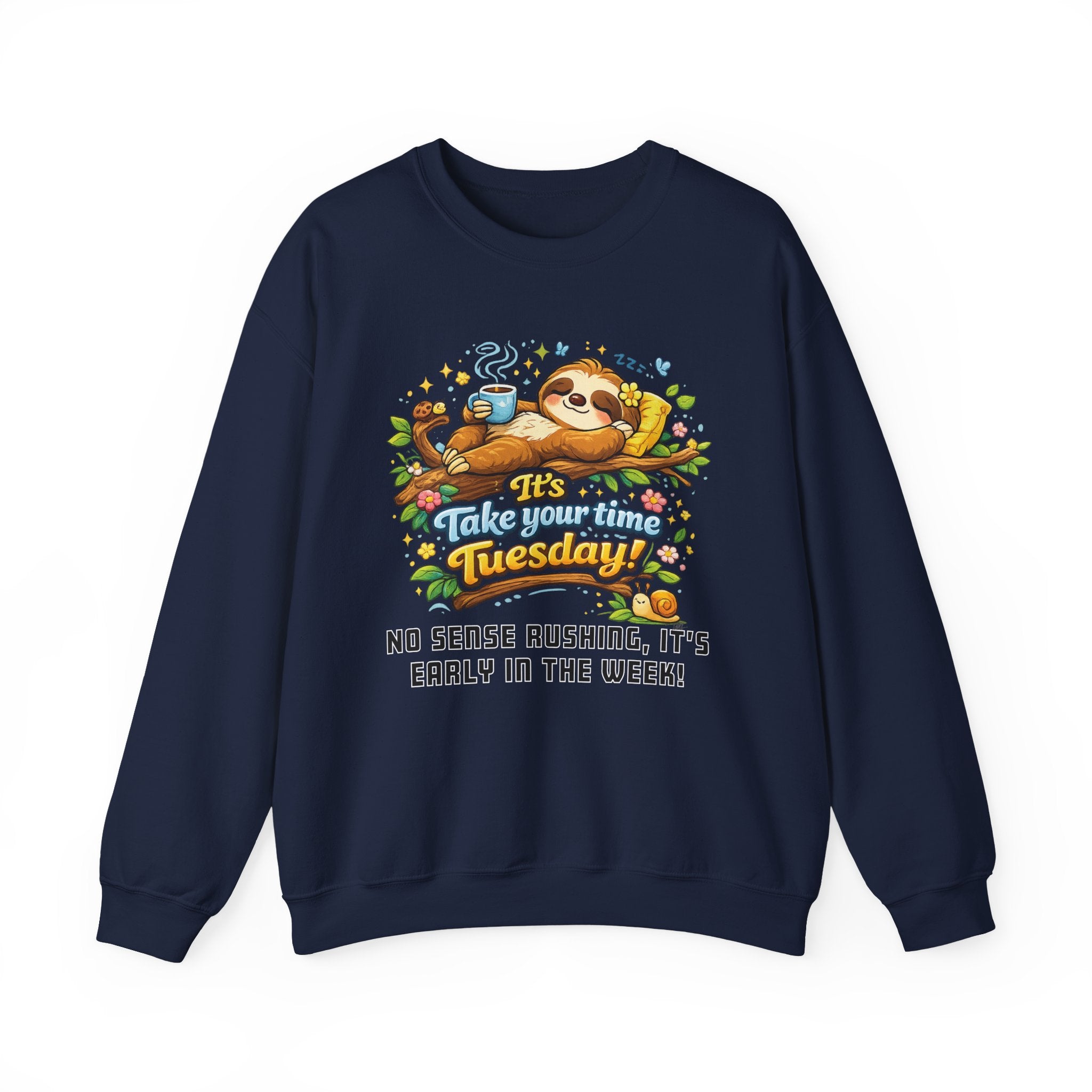 Tuesday - Procrastination Sloth Series Sweatshirt
