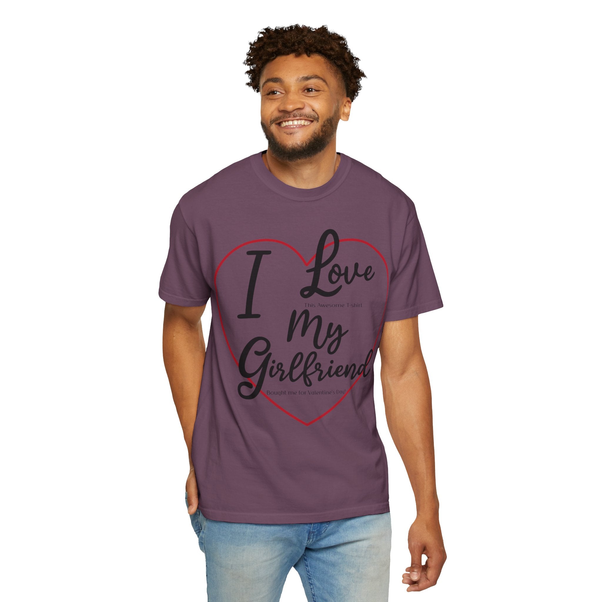 Valentine Day Girlfriend Bought Me T-shirt