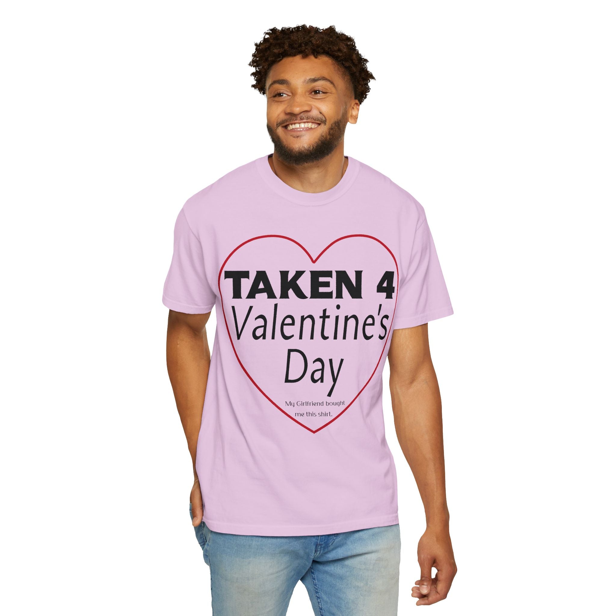 Taken 4 Valentine's Day by Girlfriend T-shirt