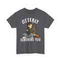 "Otterly Ignoring You" Teen Boy Tee - Otter Series