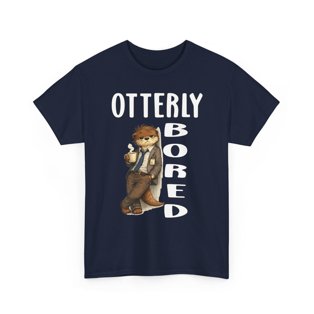 "Otterly Bored" Tee - Otter Series