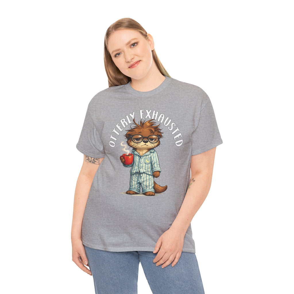 "Otterly Exhausted" Tee - Otter Series