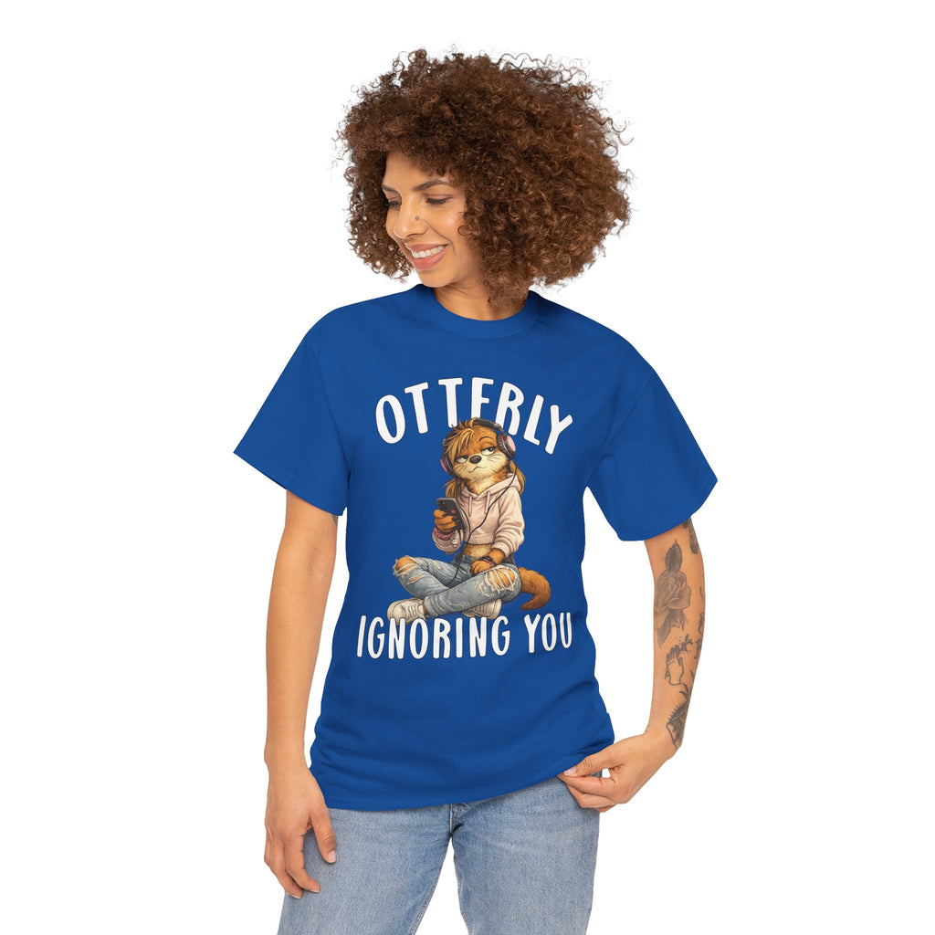 "Otterly Ignoring You" TeenGirl Tee - Otter Series