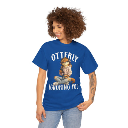 "Otterly Ignoring You" TeenGirl Tee - Otter Series