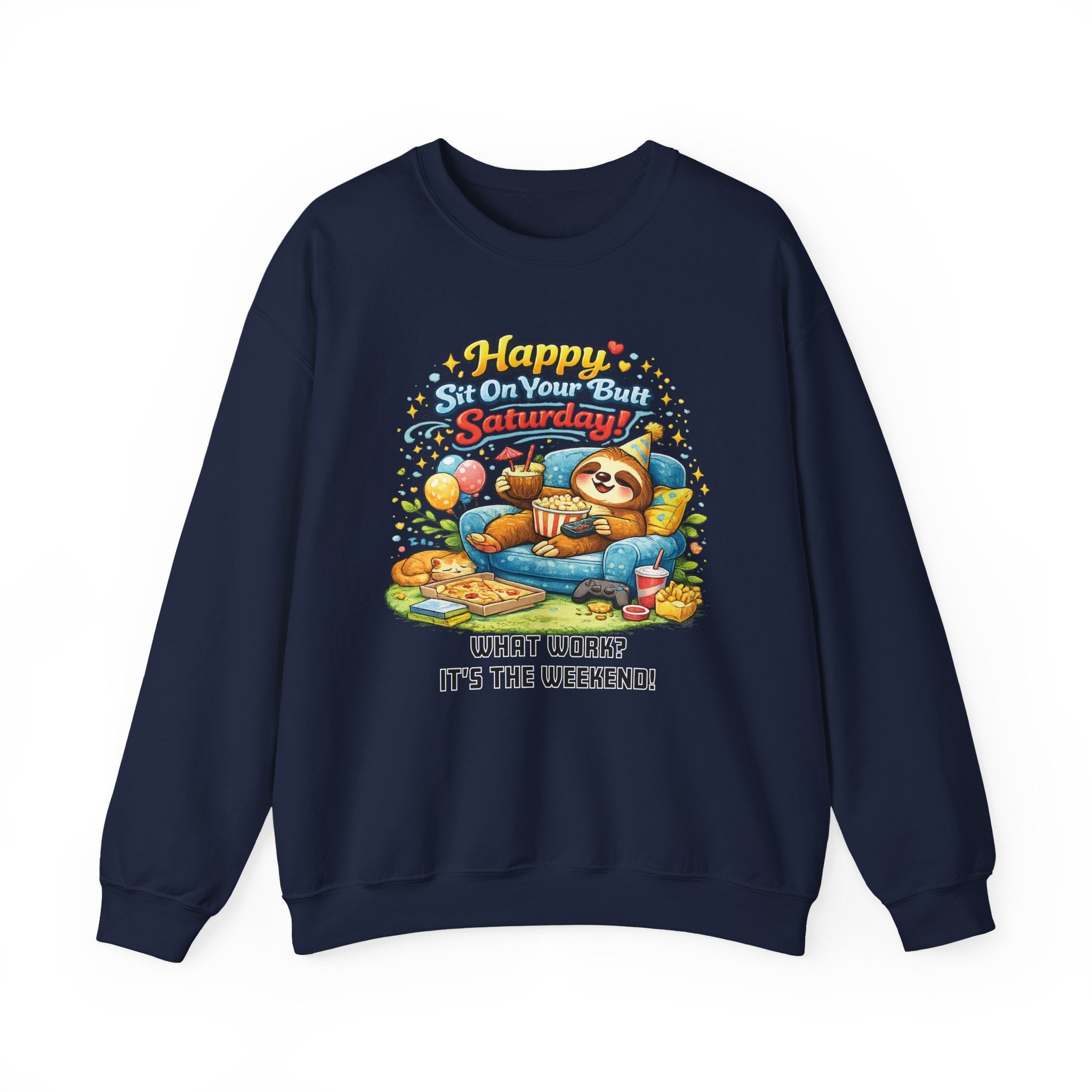 Saturday - Procrastination Sloth Series Sweatshirt