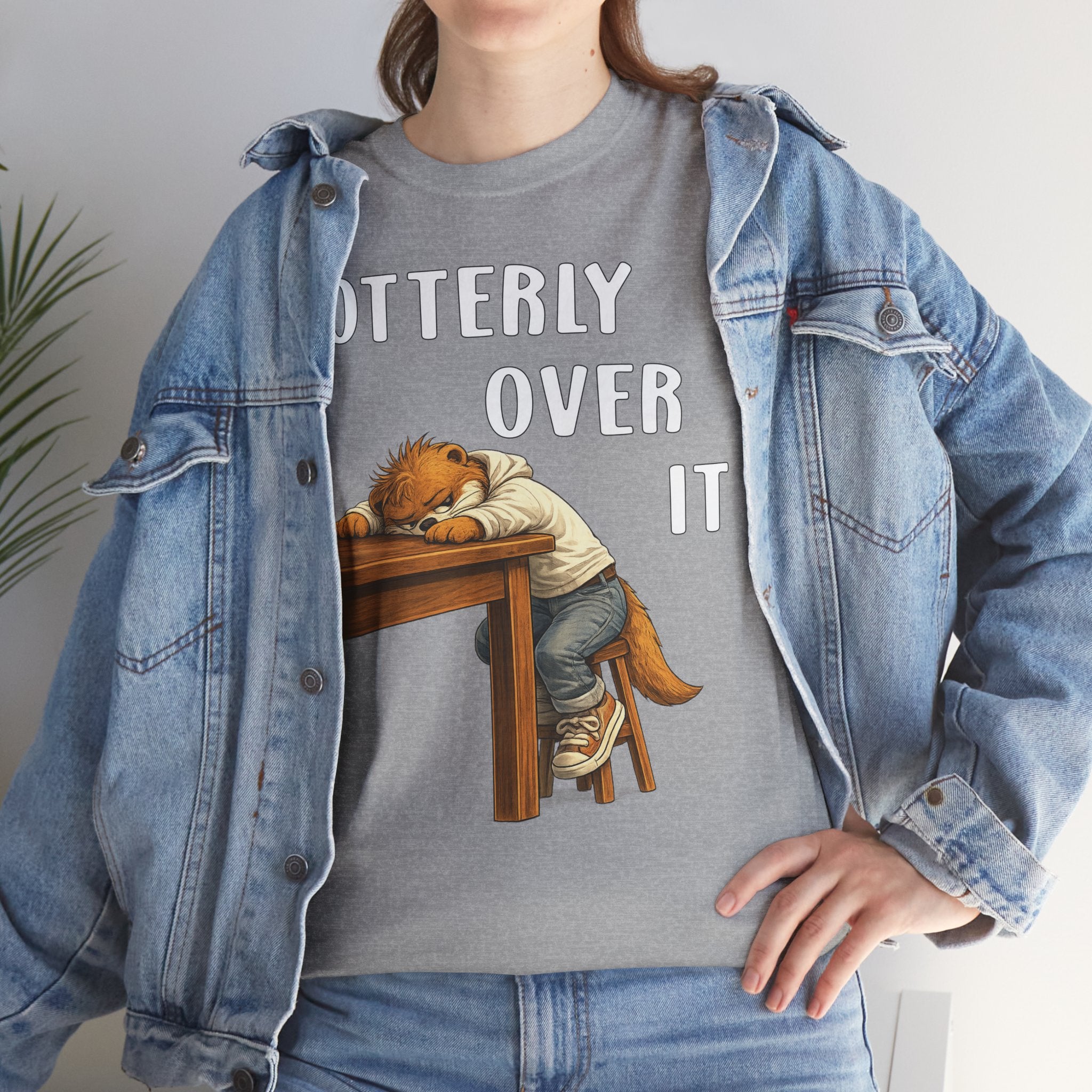 "Otterly Over It" Tee - Otter Series