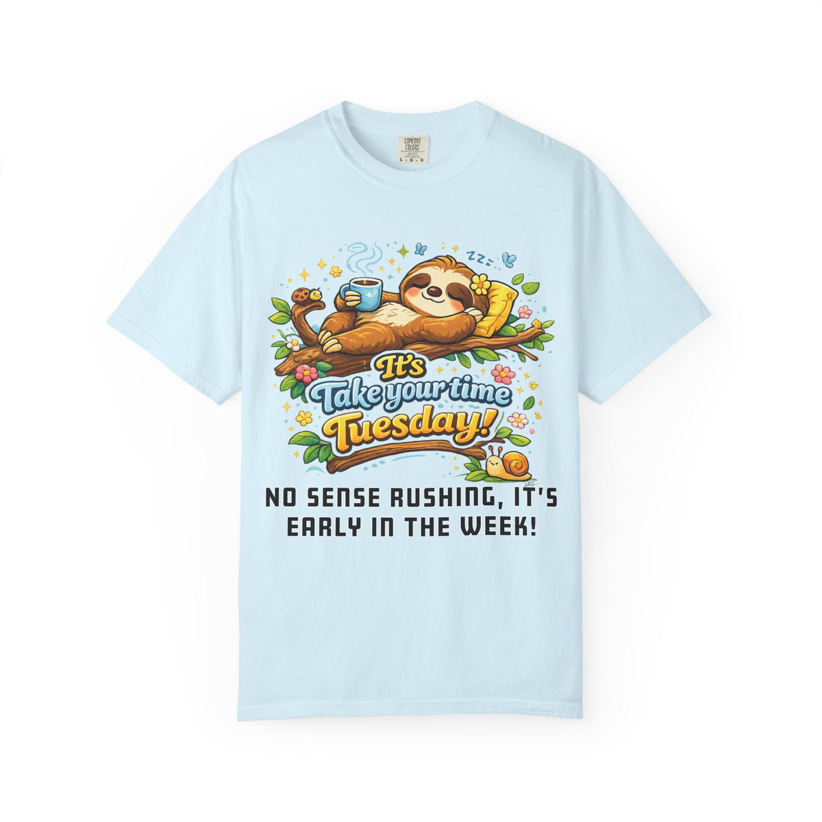 Tuesday - Procrastination Sloth Series T-shirt