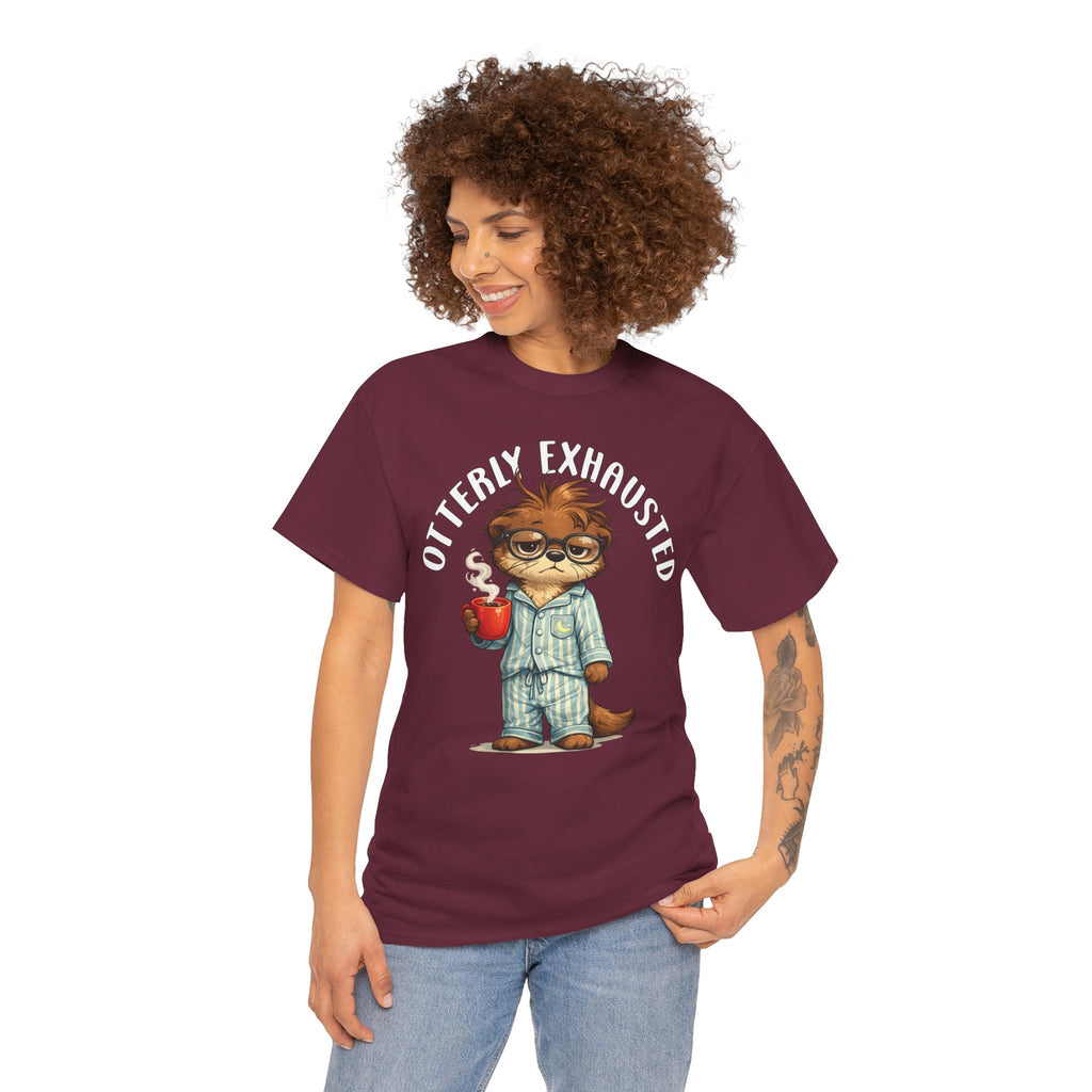 "Otterly Exhausted" Tee - Otter Series