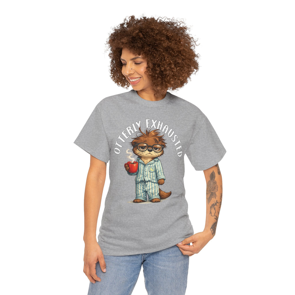 "Otterly Exhausted" Tee - Otter Series