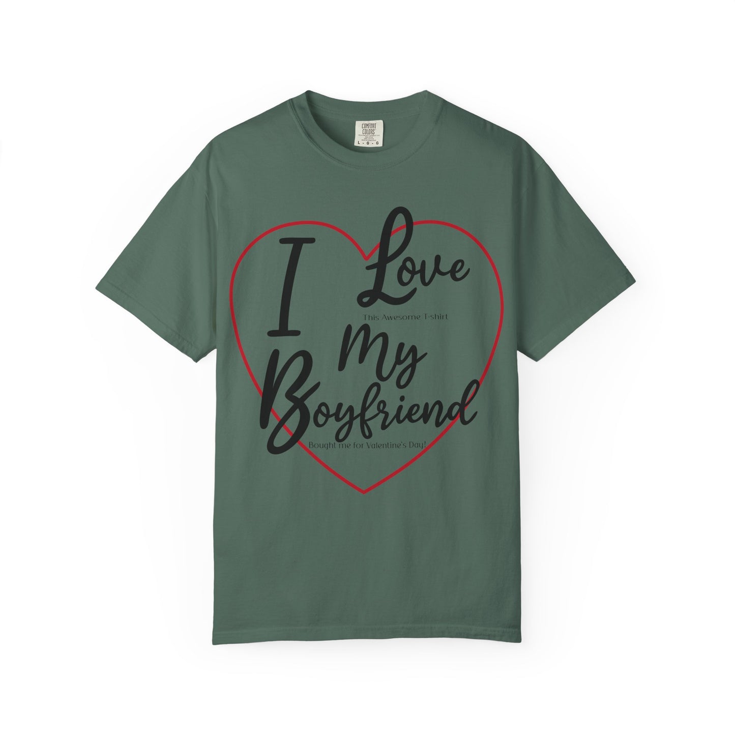 Valentine's Day Boyfriend Bought Me T-shirt