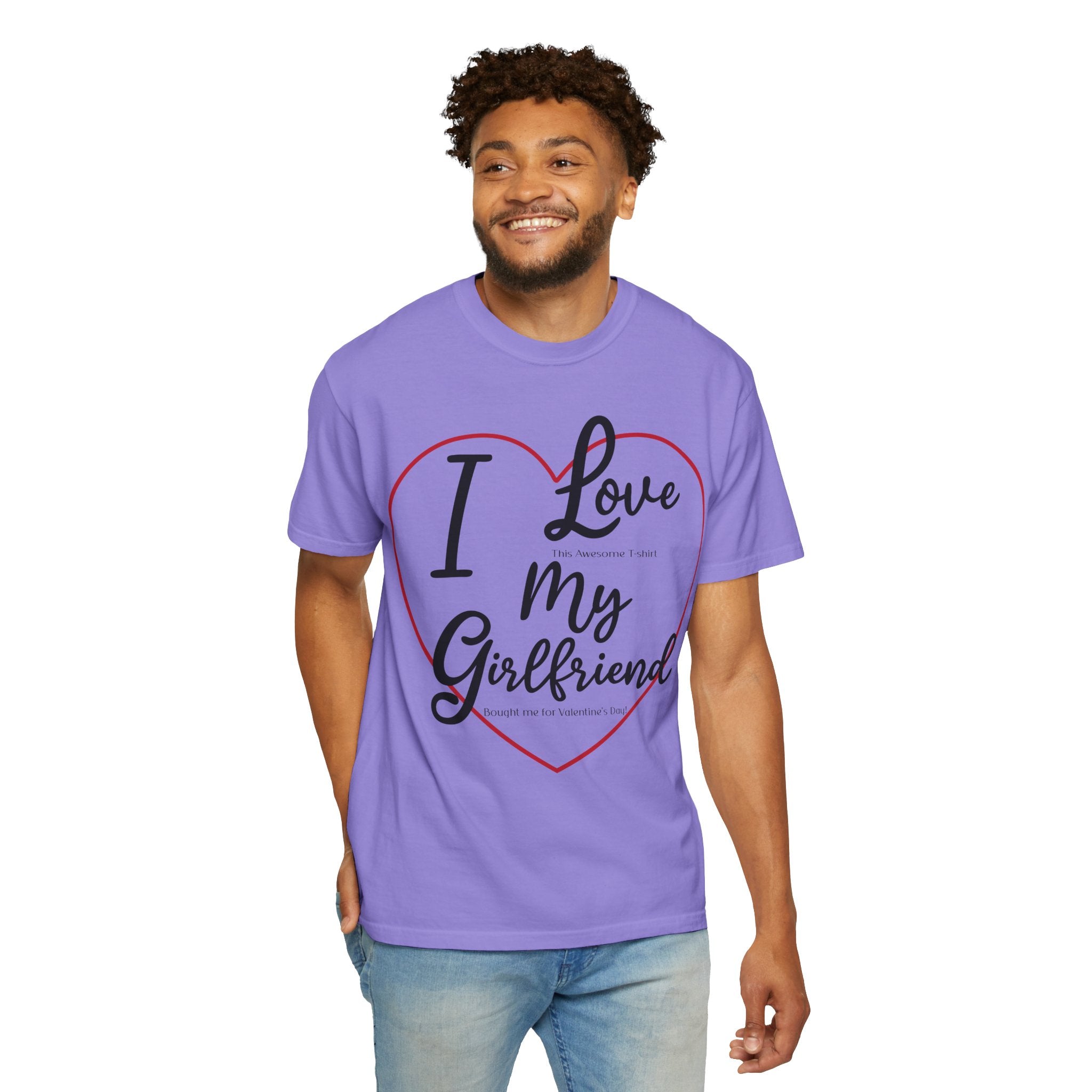 Valentine Day Girlfriend Bought Me T-shirt