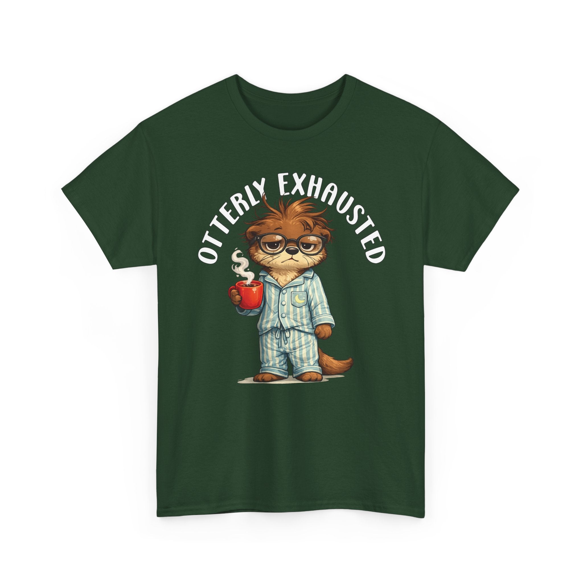 "Otterly Exhausted" Tee - Otter Series