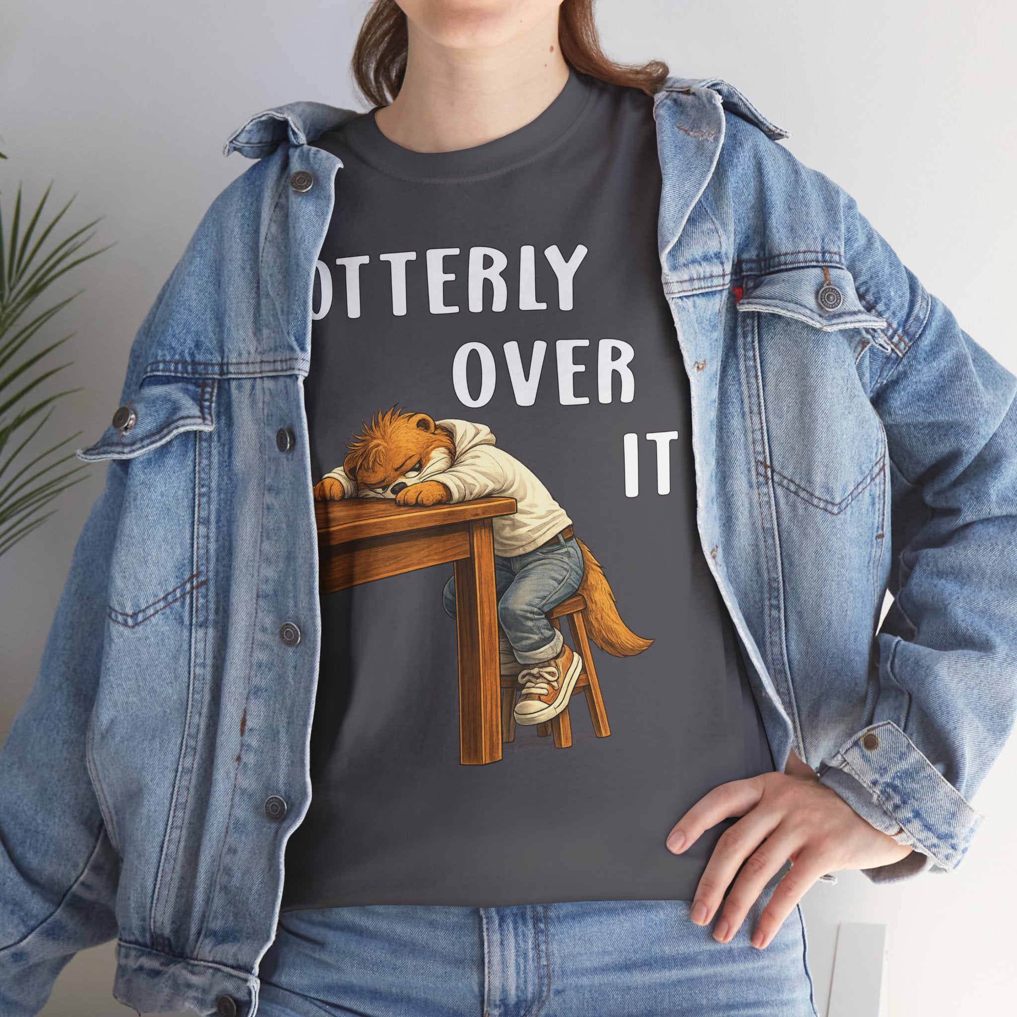 "Otterly Over It" Tee - Otter Series