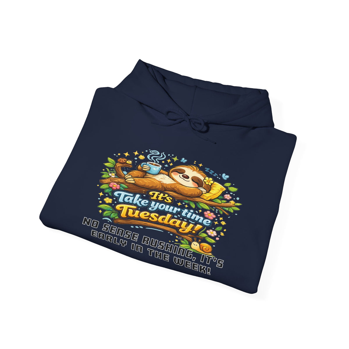 Tuesday - Procrastination Sloth Series Hoodie