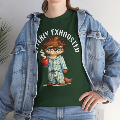 "Otterly Exhausted" Tee - Otter Series