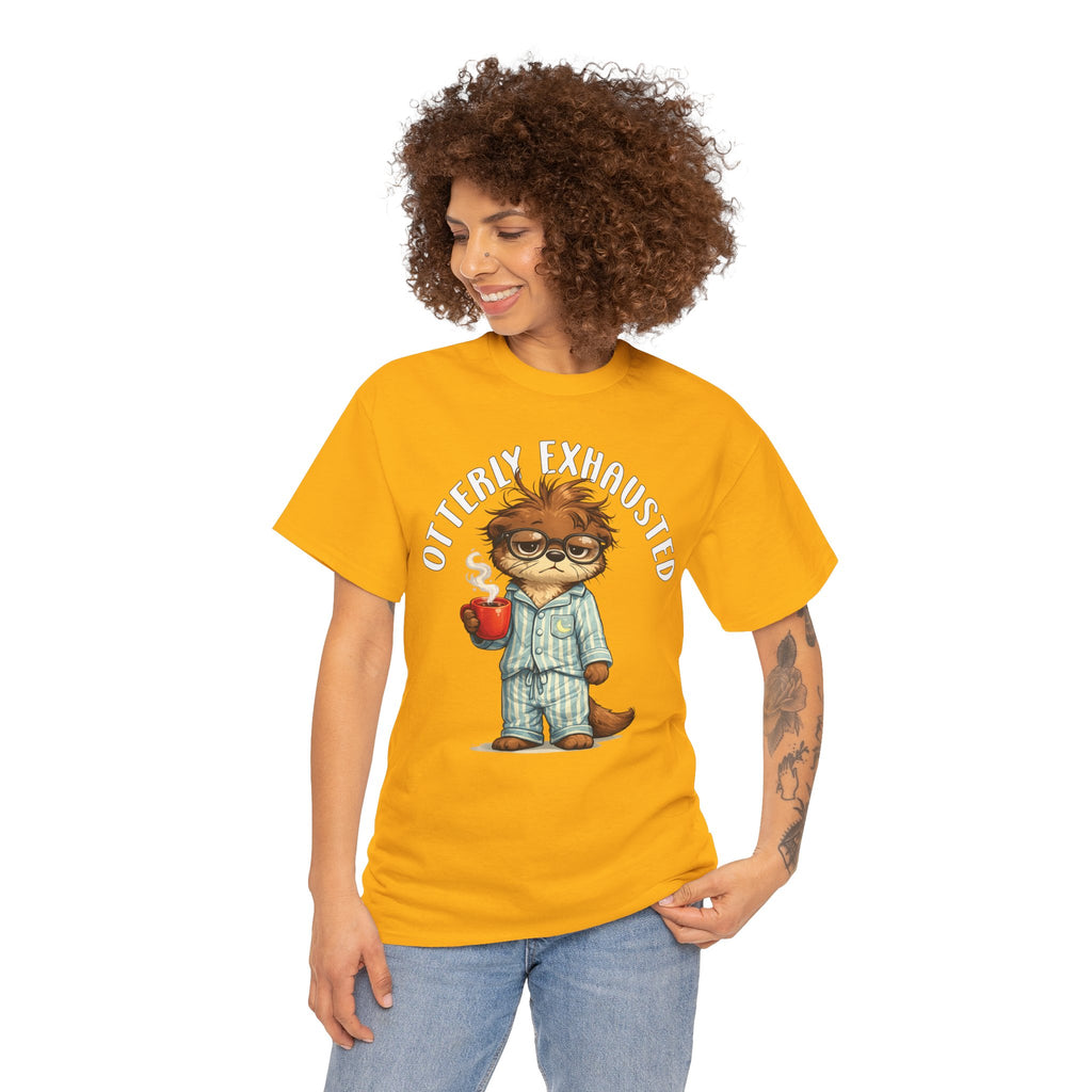 "Otterly Exhausted" Tee - Otter Series