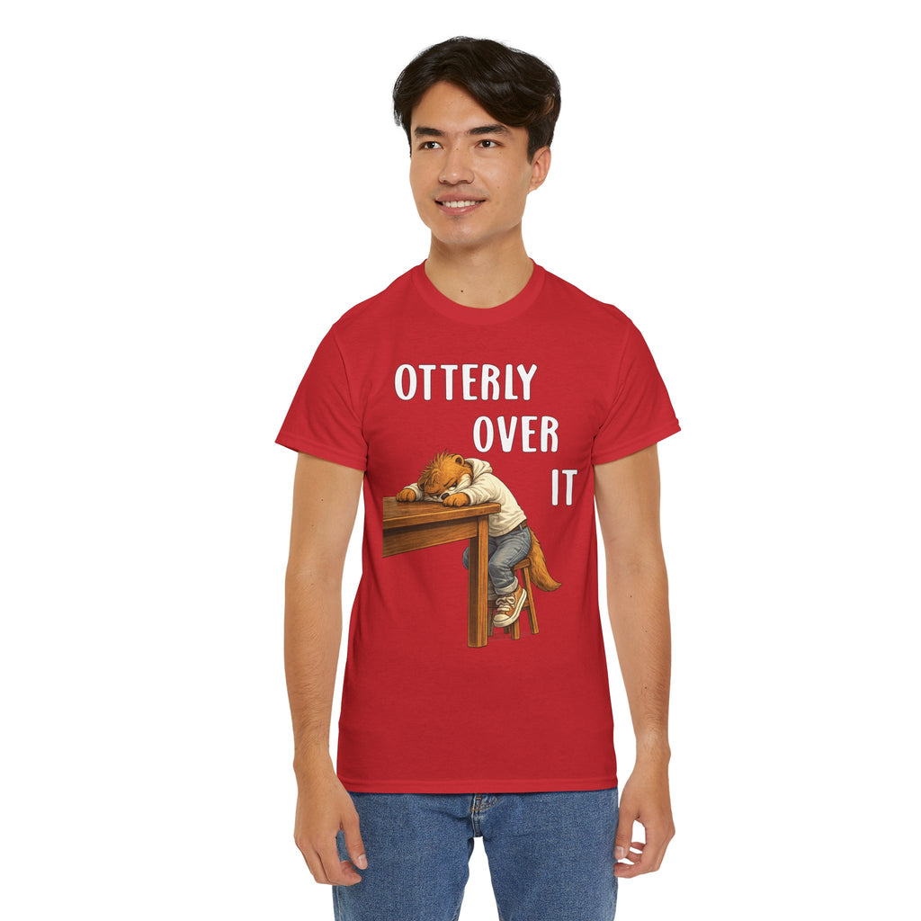 "Otterly Over It" Tee - Otter Series