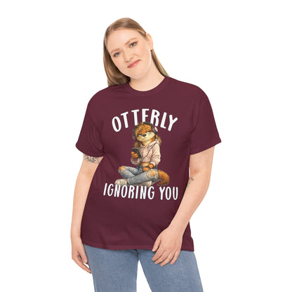 "Otterly Ignoring You" TeenGirl Tee - Otter Series