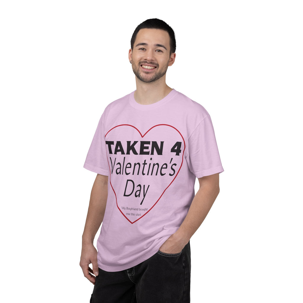 Taken 4 Valentine's Day by Boyfriend T-shirt