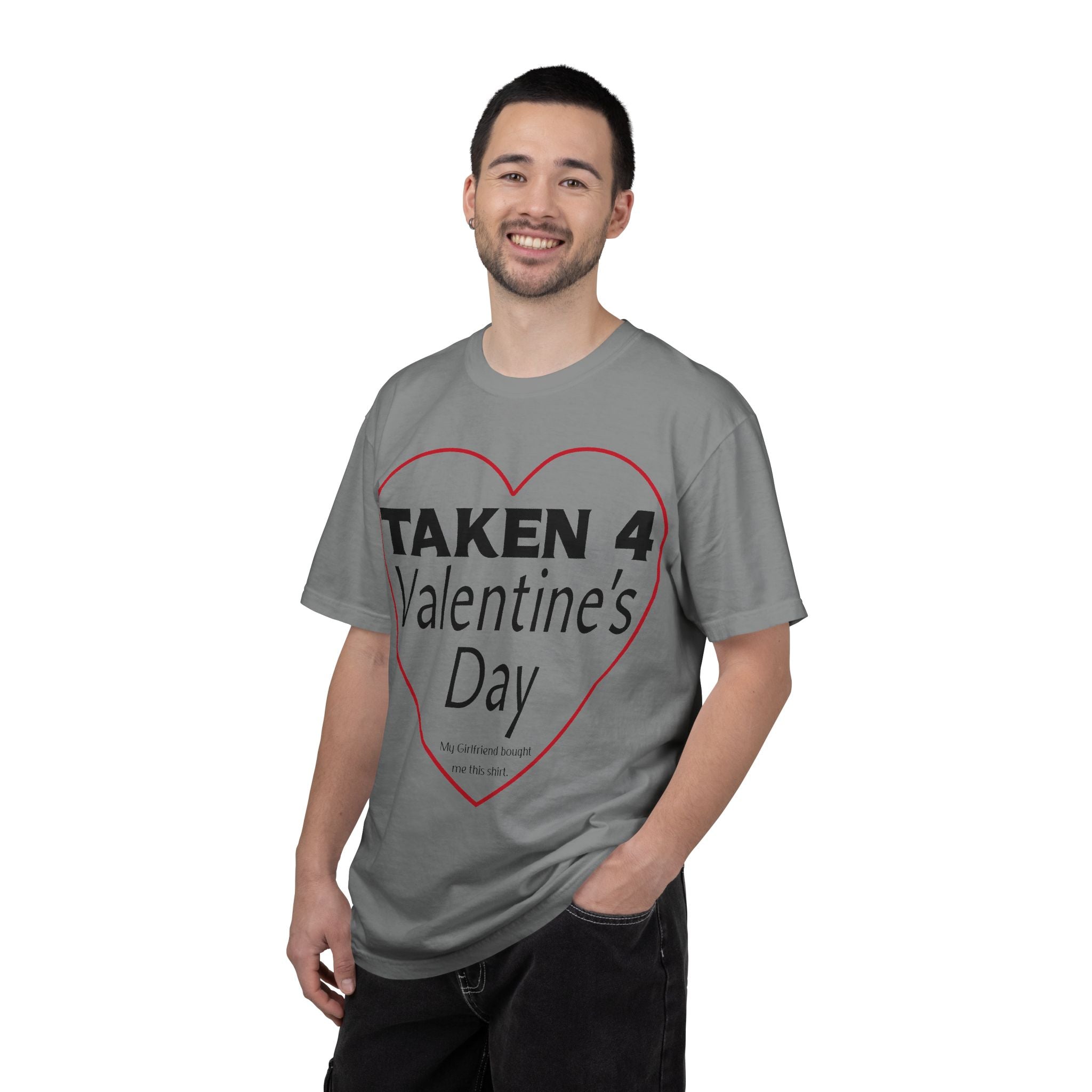 Taken 4 Valentine's Day by Girlfriend T-shirt