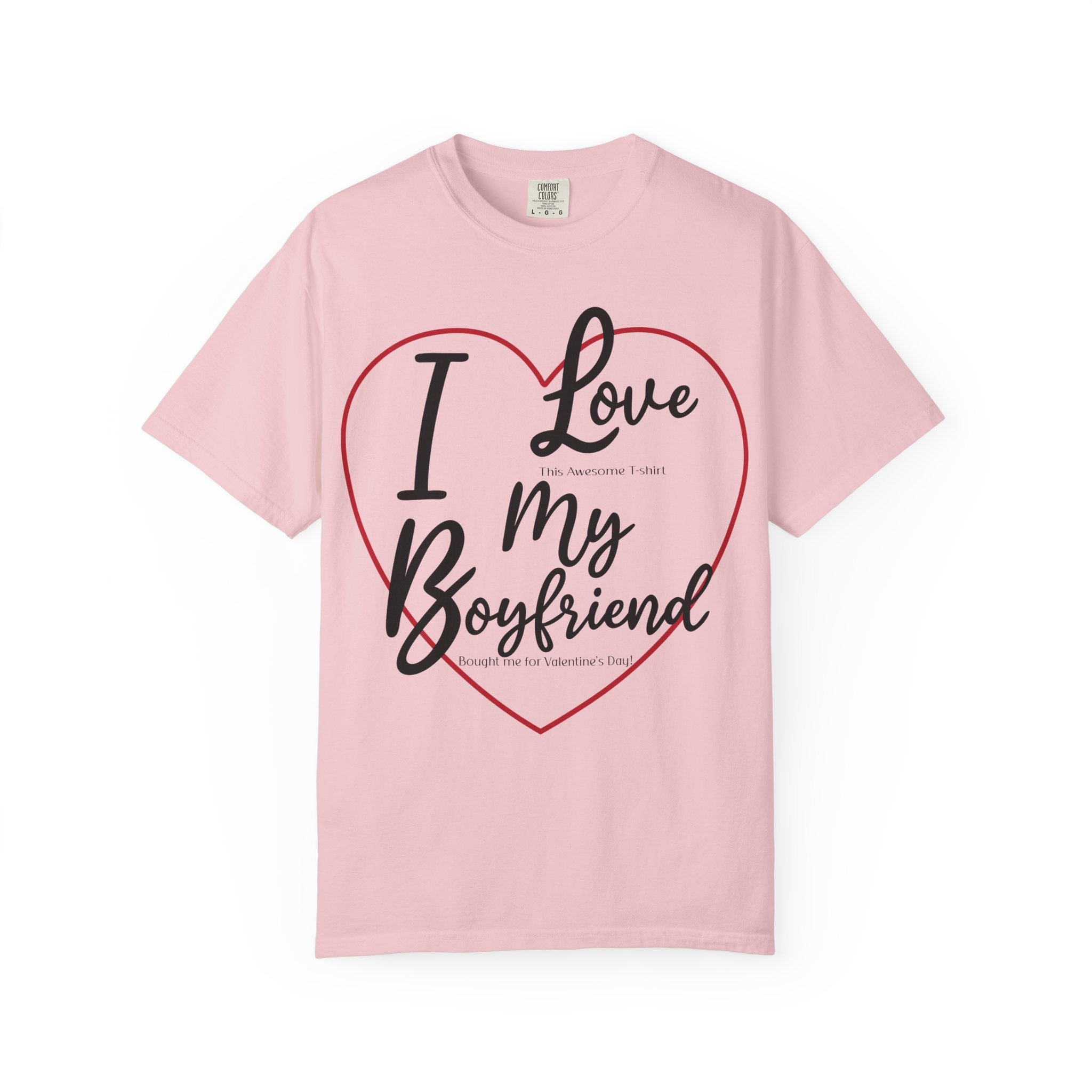 Valentine's Day Boyfriend Bought Me T-shirt