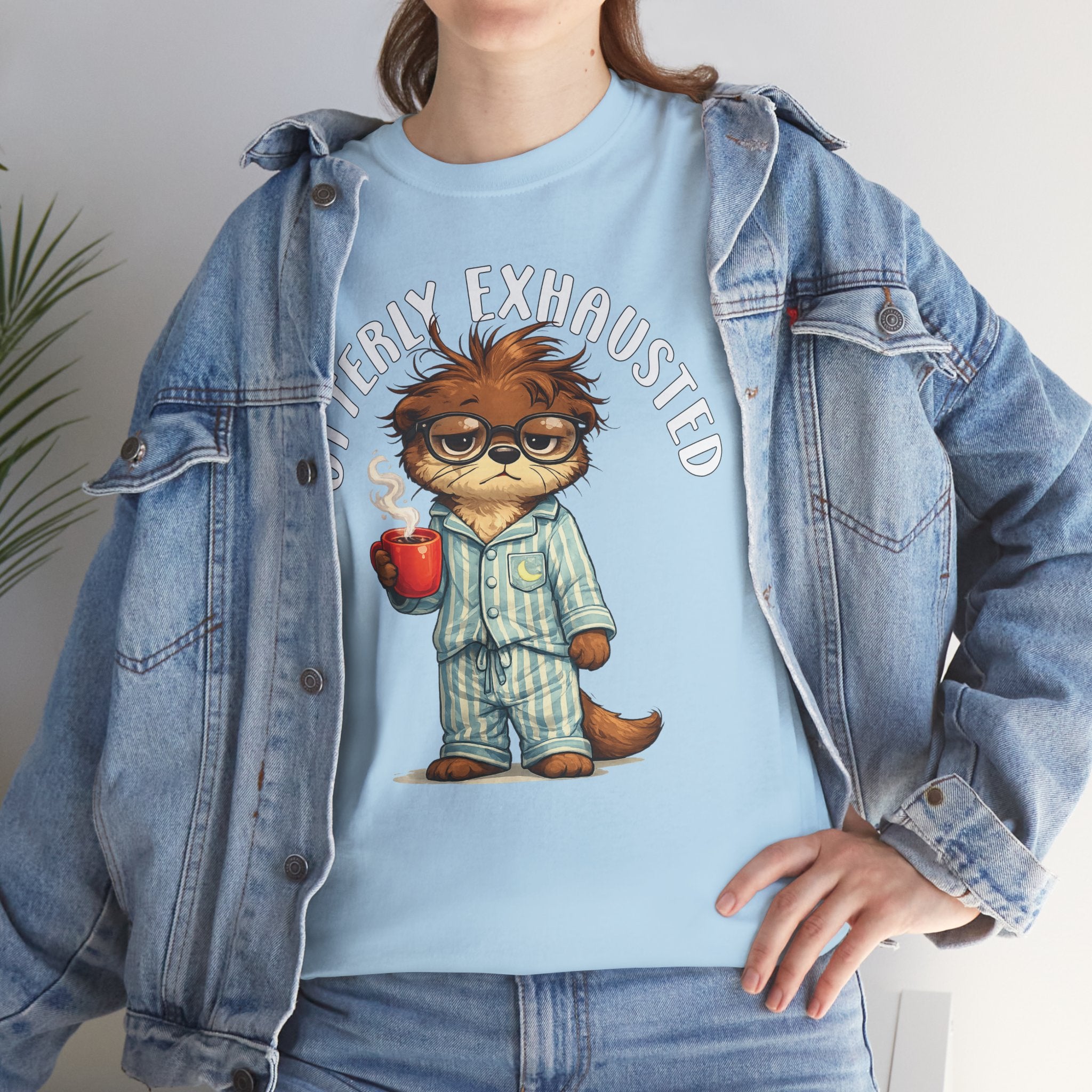 "Otterly Exhausted" Tee - Otter Series