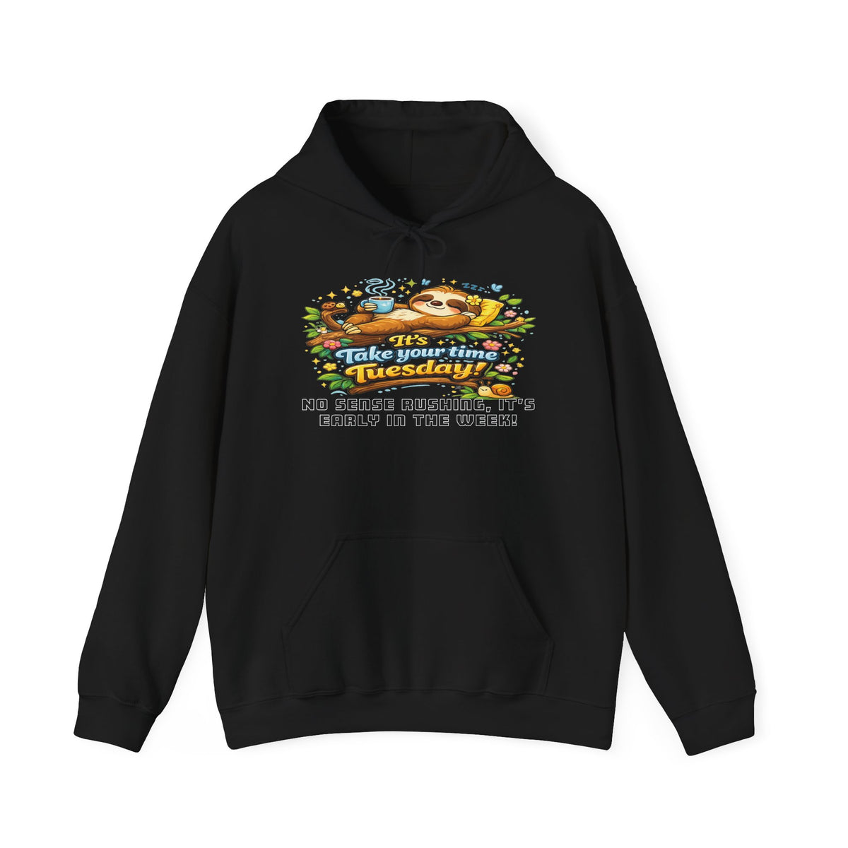 Tuesday - Procrastination Sloth Series Hoodie