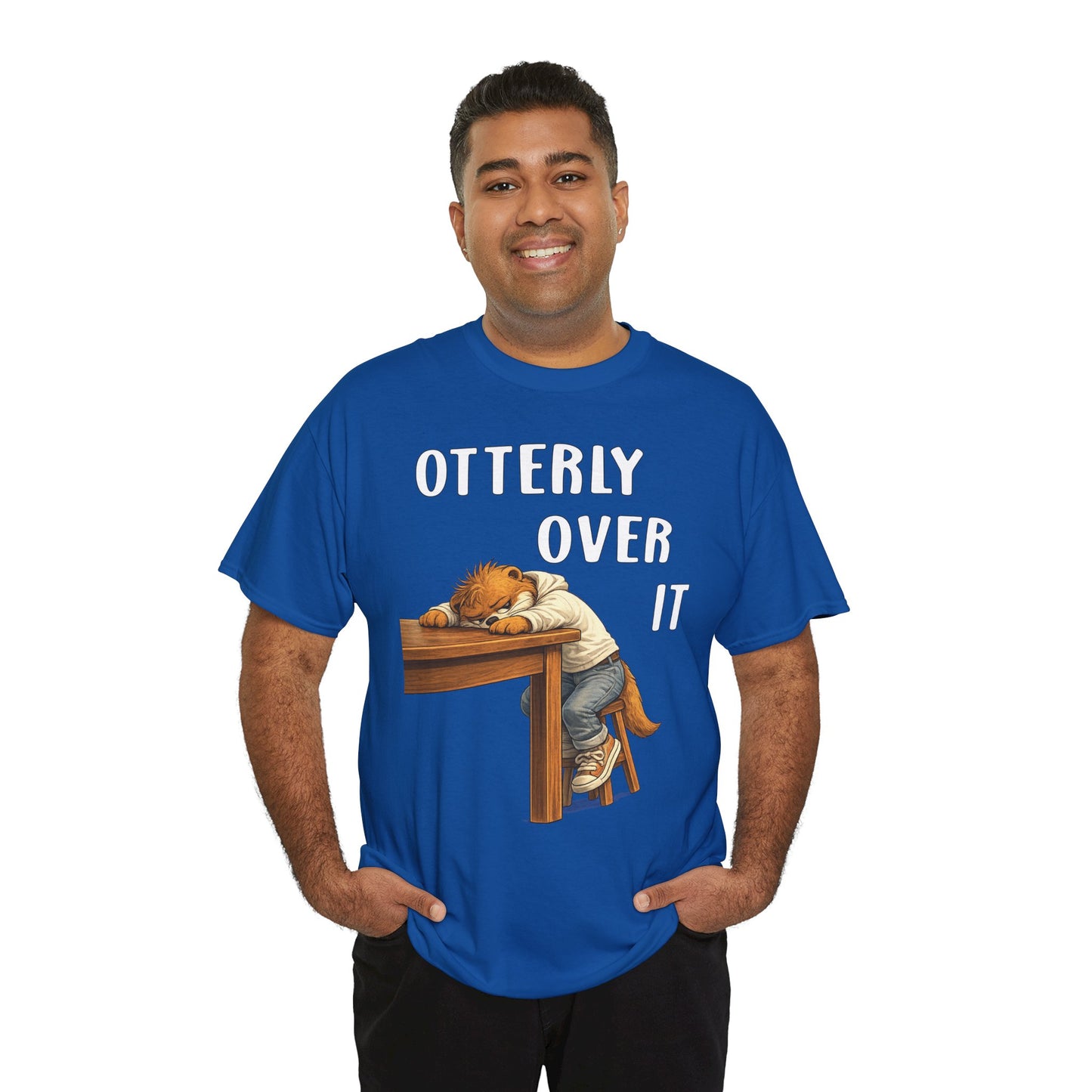 "Otterly Over It" Tee - Otter Series