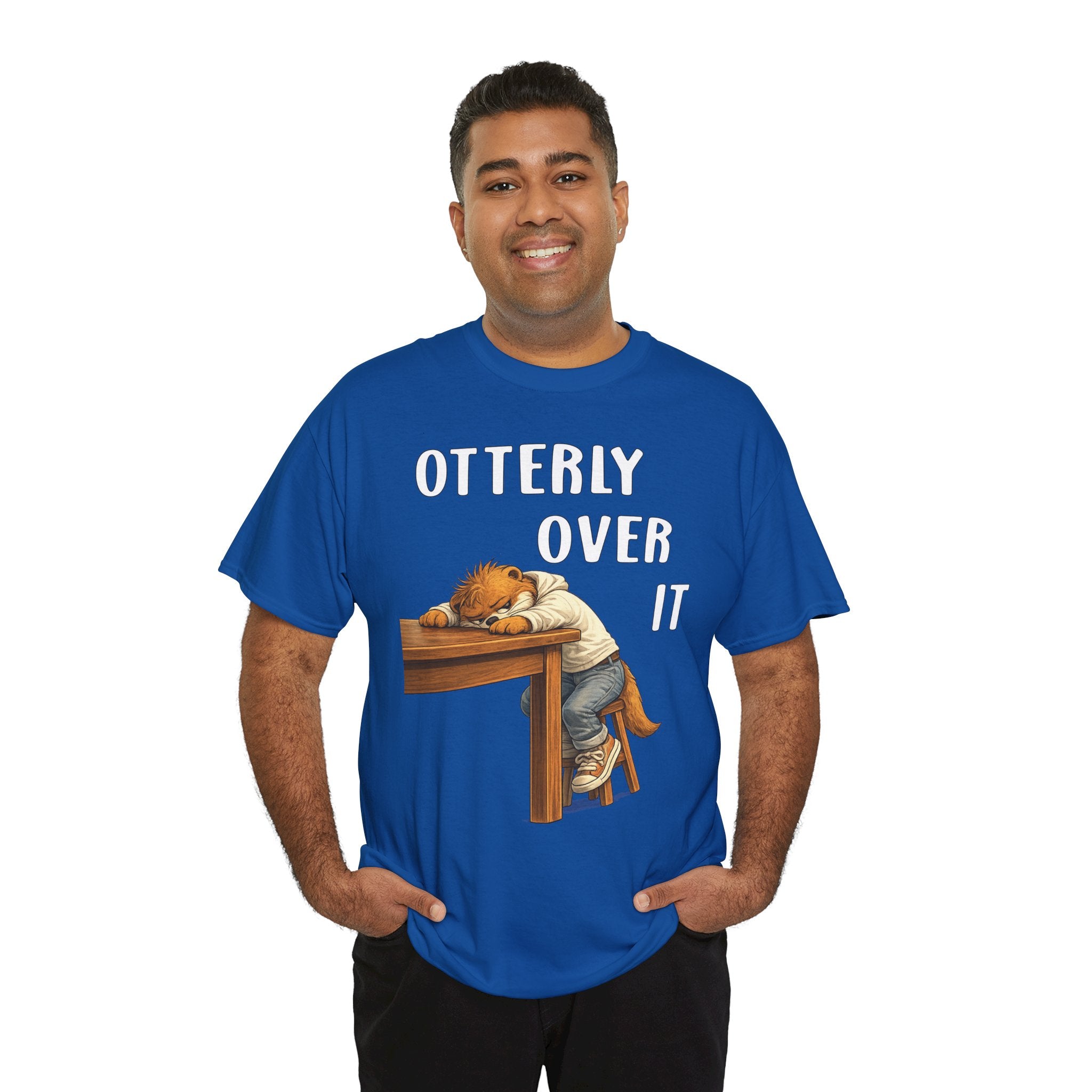 "Otterly Over It" Tee - Otter Series