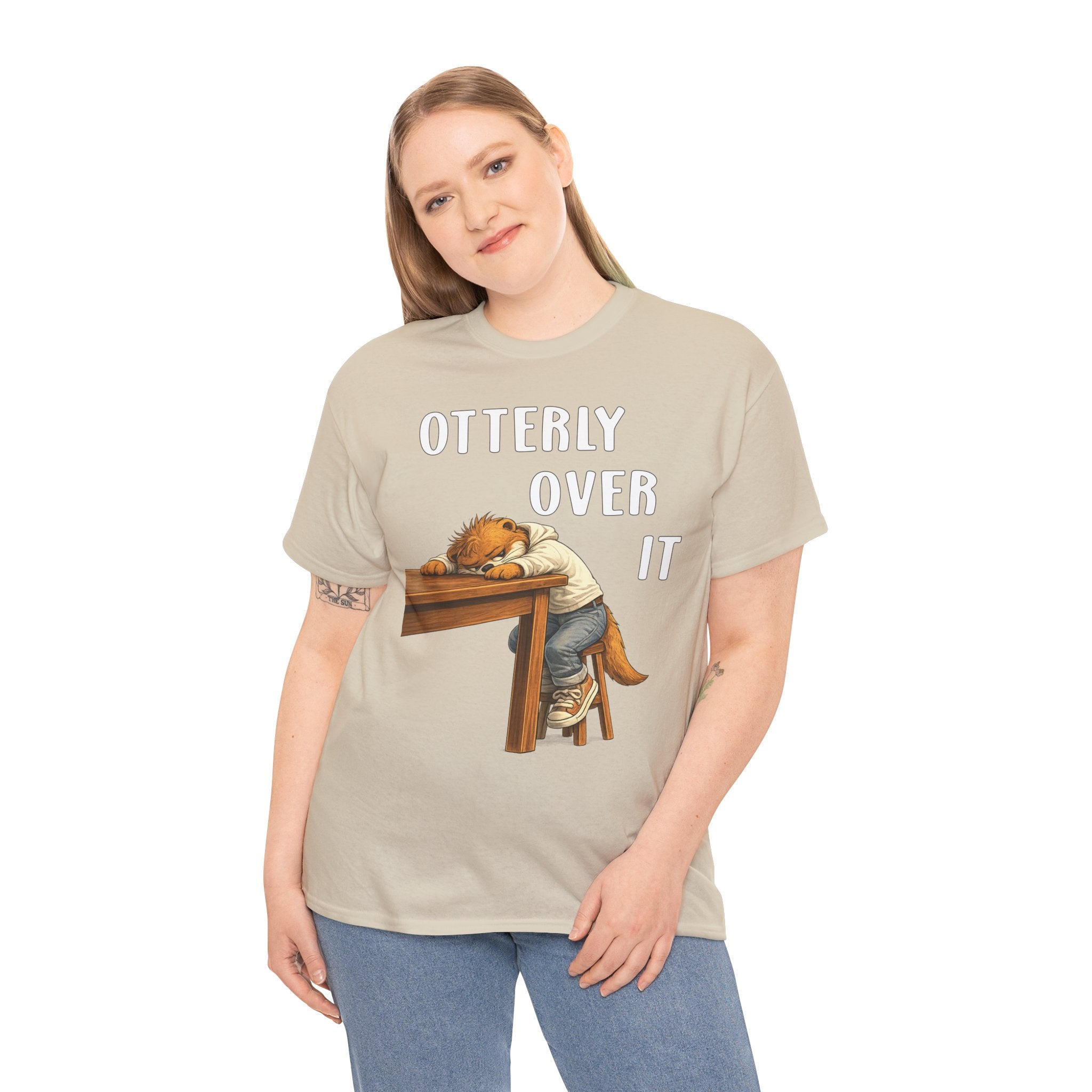 "Otterly Over It" Tee - Otter Series