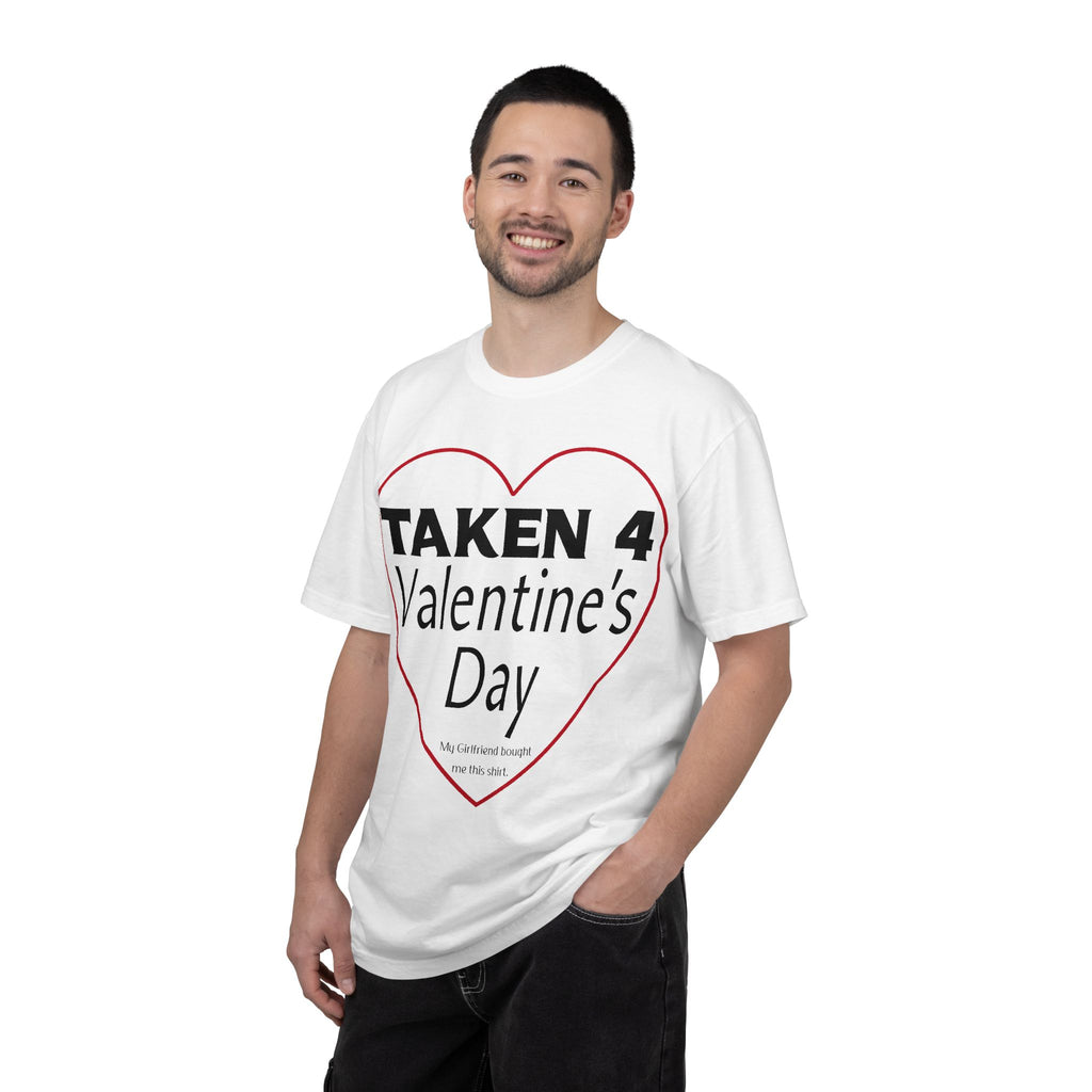 Taken 4 Valentine's Day by Girlfriend T-shirt