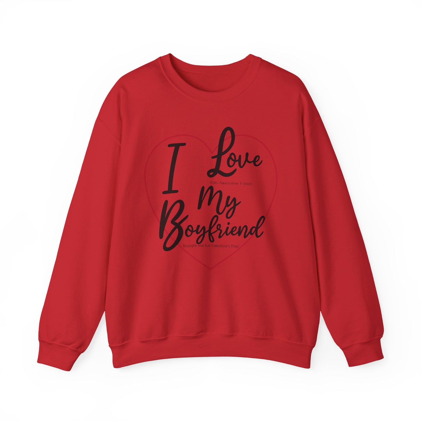 Valentine's Day Boyfriend Bought Me Sweatshirt