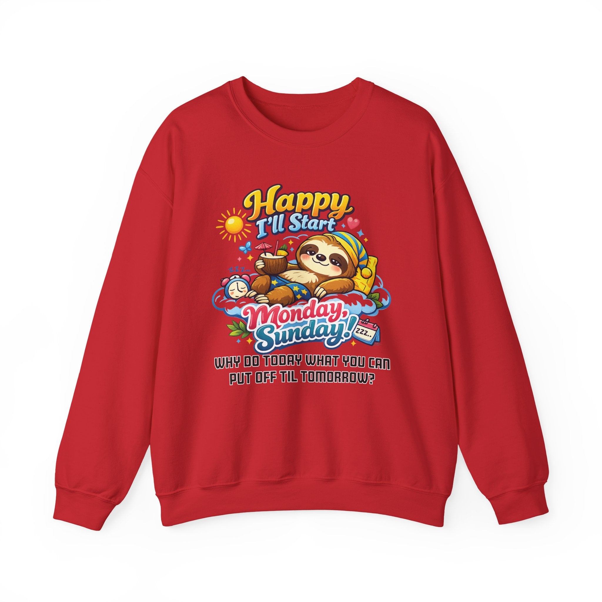 Sunday - Procrastination Sloth Series Sweatshirt