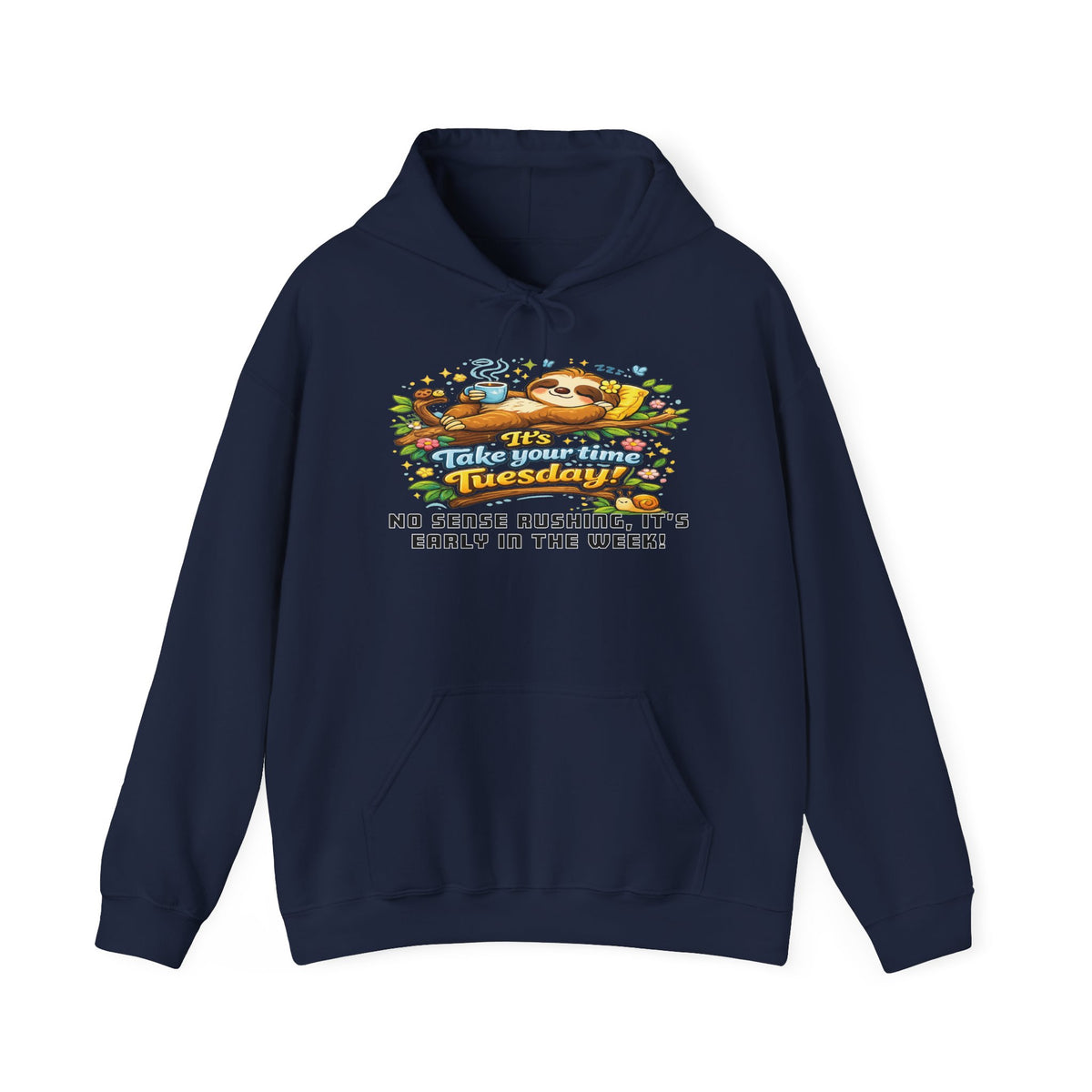 Tuesday - Procrastination Sloth Series Hoodie