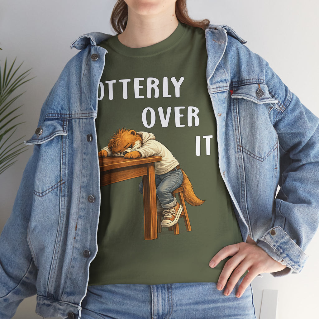 "Otterly Over It" Tee - Otter Series