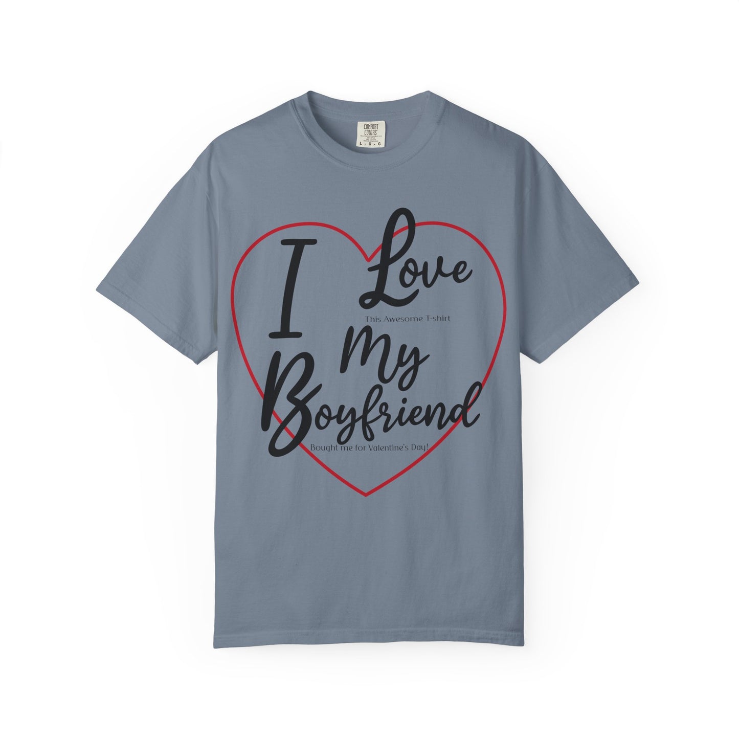 Valentine's Day Boyfriend Bought Me T-shirt