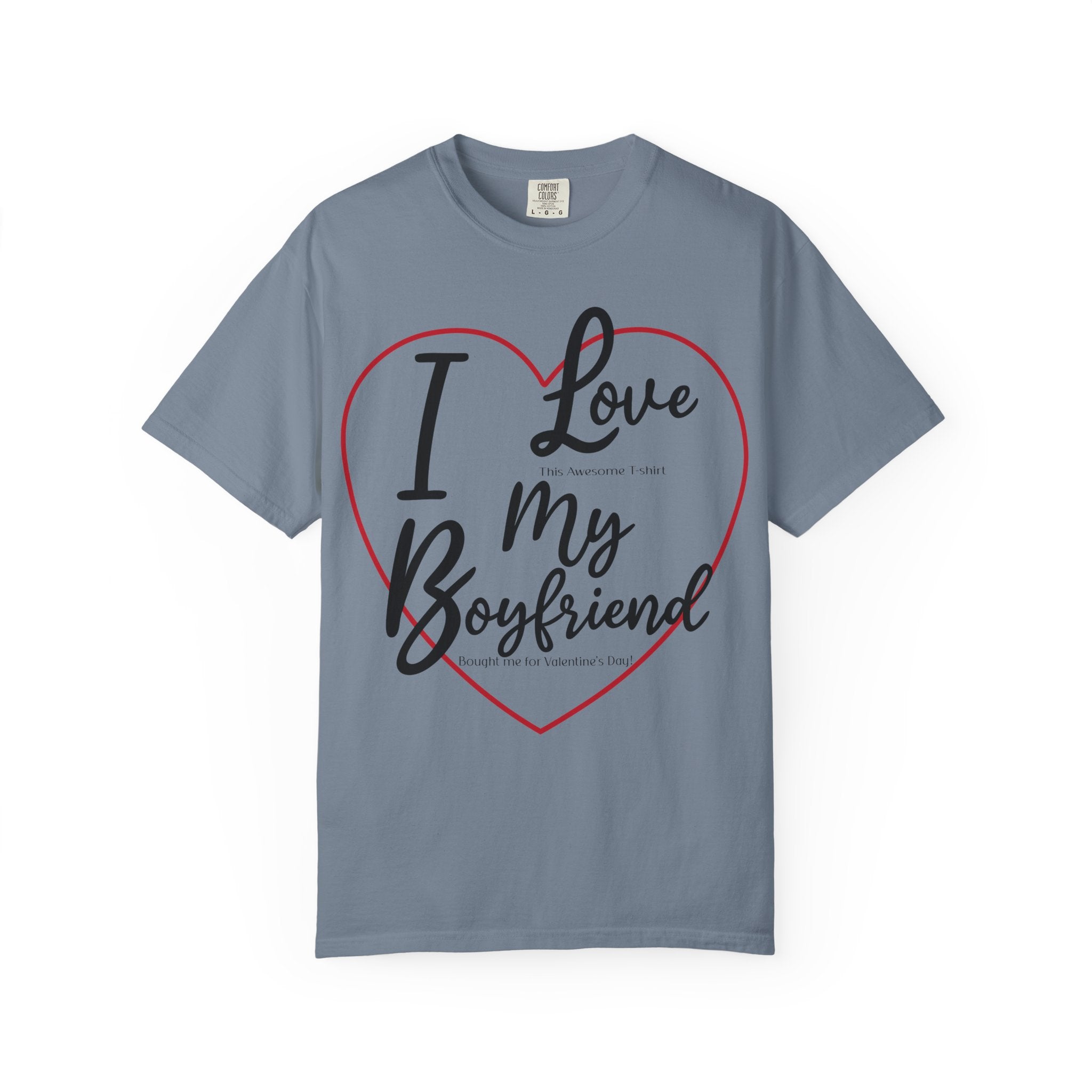 Valentine's Day Boyfriend Bought Me T-shirt
