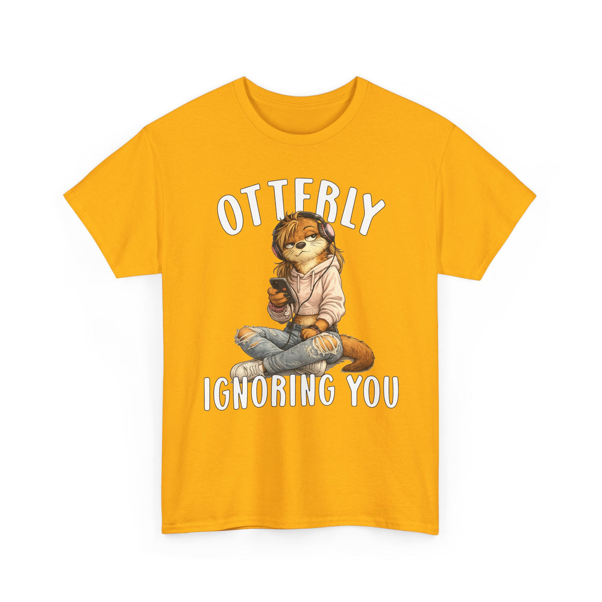 "Otterly Ignoring You" TeenGirl Tee - Otter Series