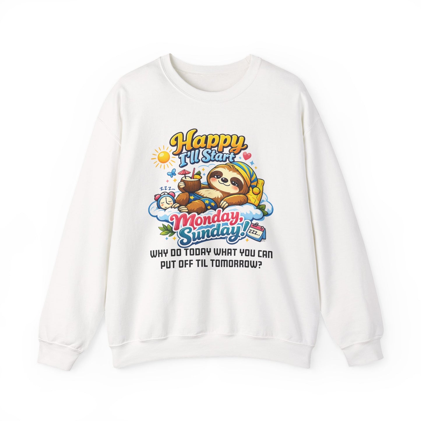 Sunday - Procrastination Sloth Series Sweatshirt