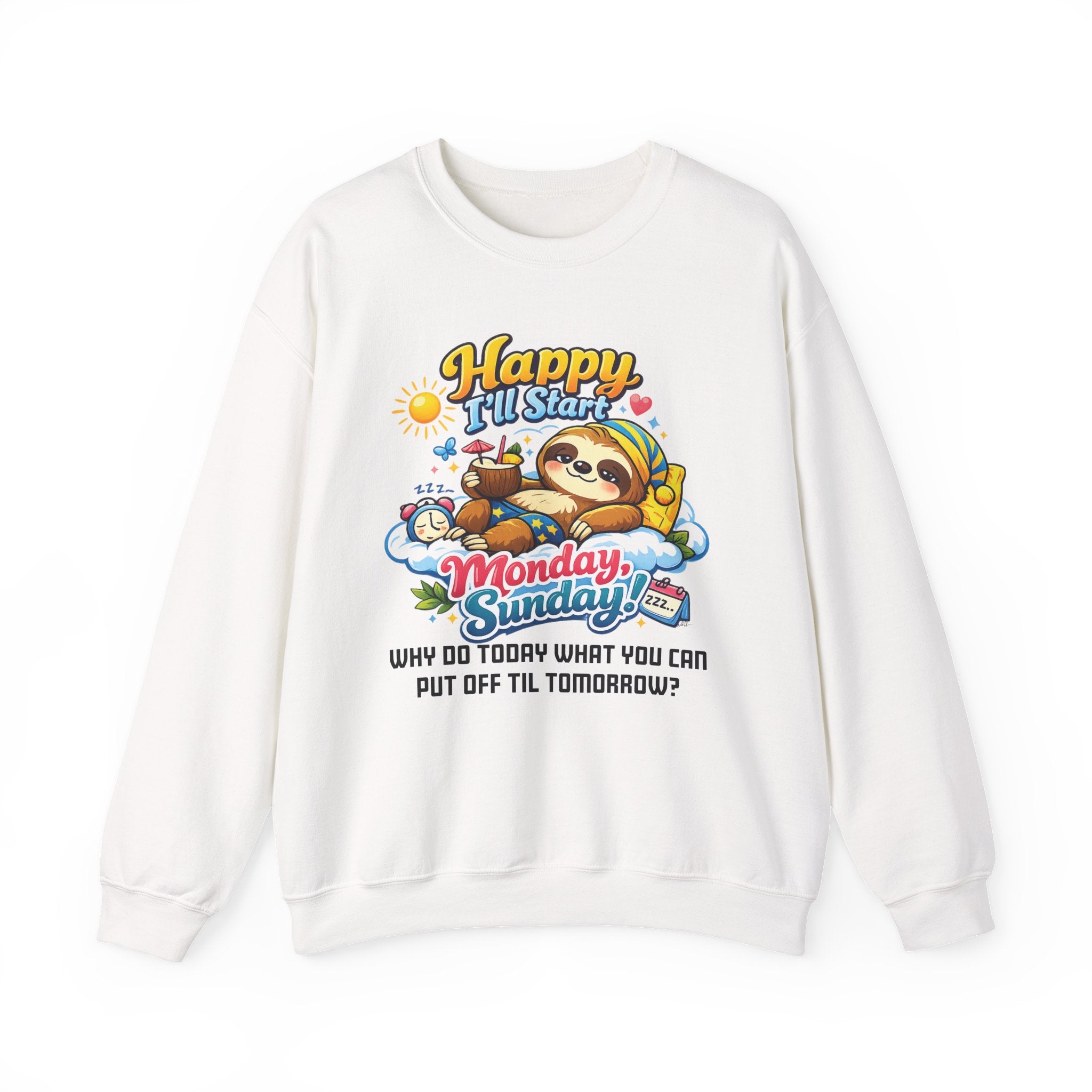 Sunday - Procrastination Sloth Series Sweatshirt
