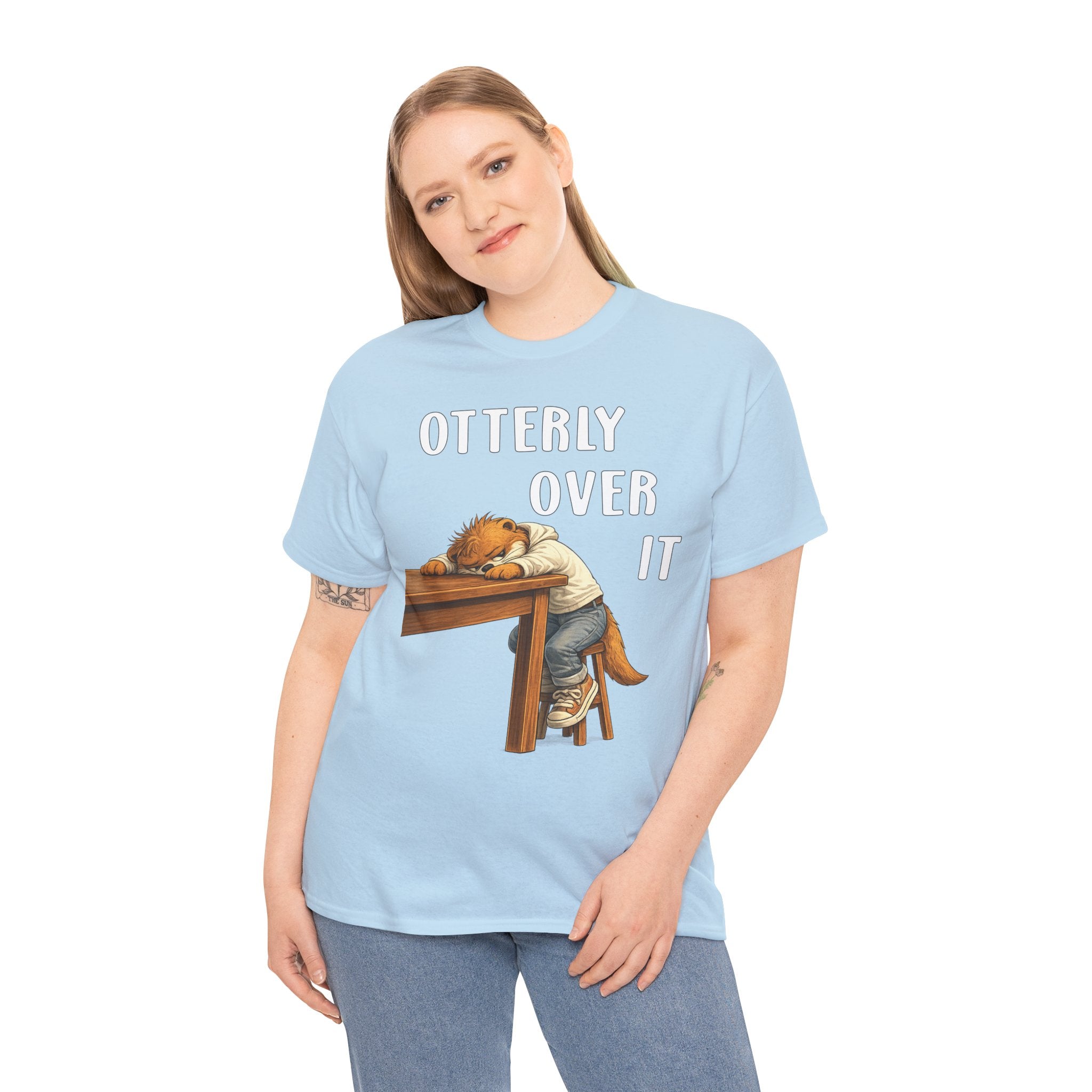 "Otterly Over It" Tee - Otter Series