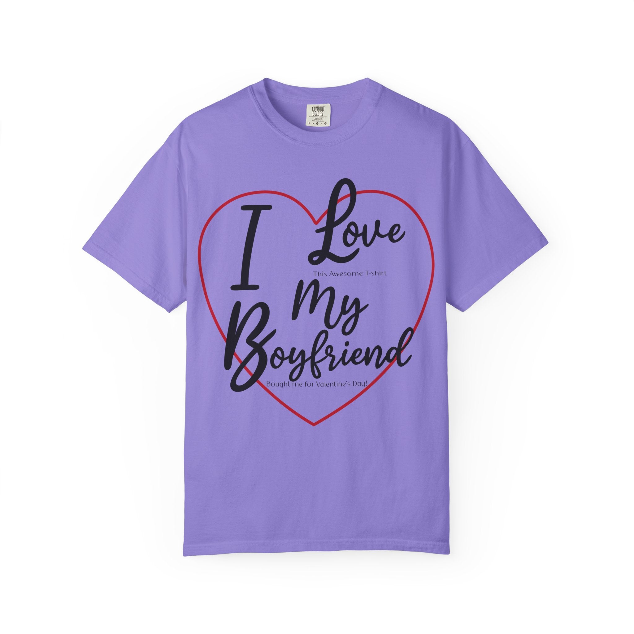 Valentine's Day Boyfriend Bought Me T-shirt