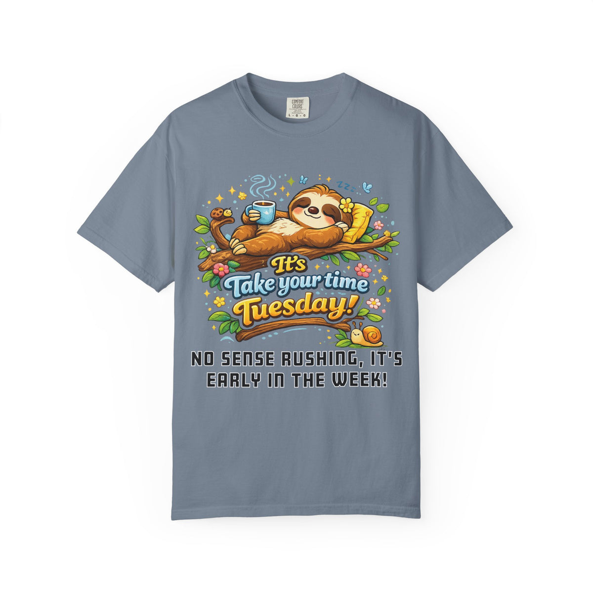 Tuesday - Procrastination Sloth Series T-shirt