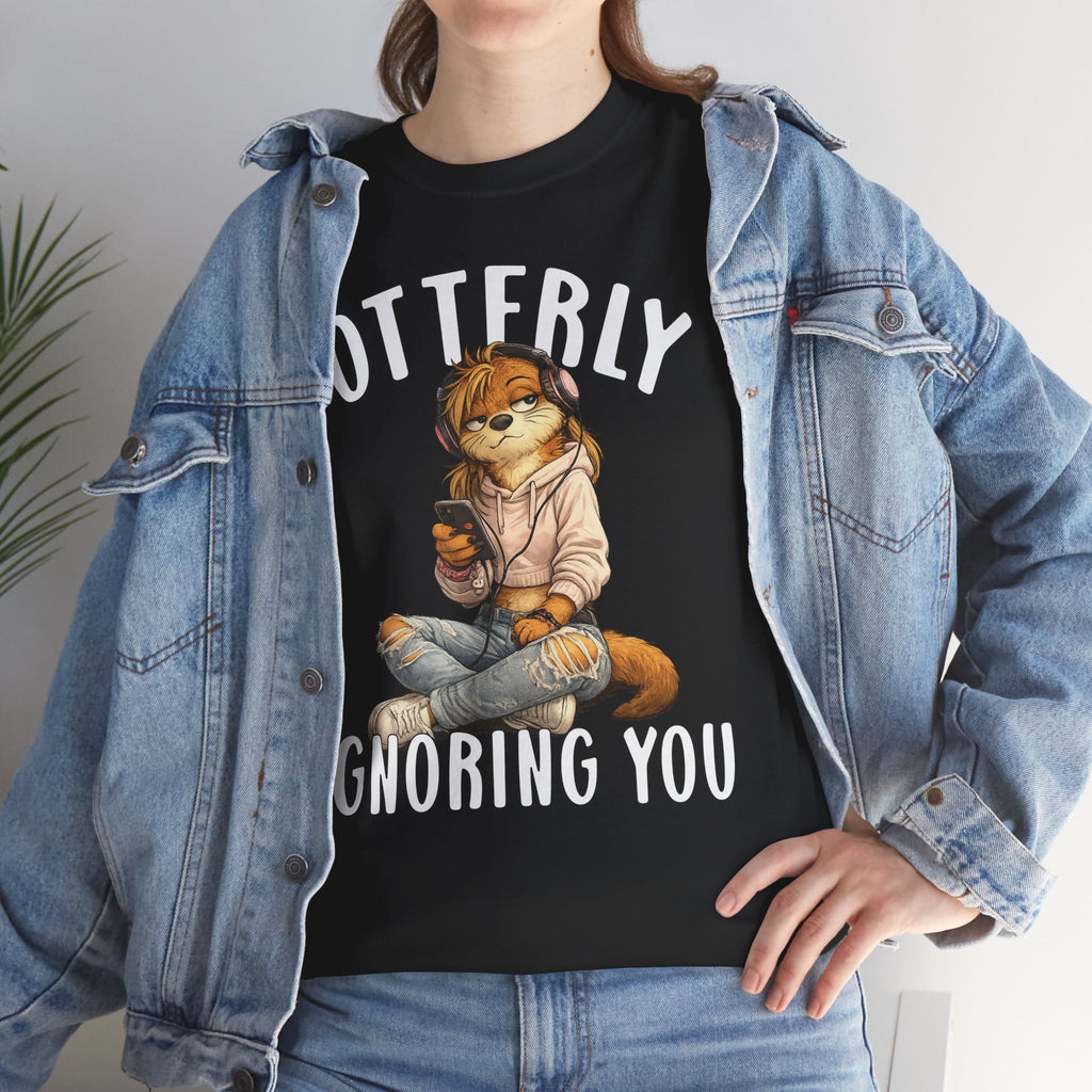 "Otterly Ignoring You" TeenGirl Tee - Otter Series