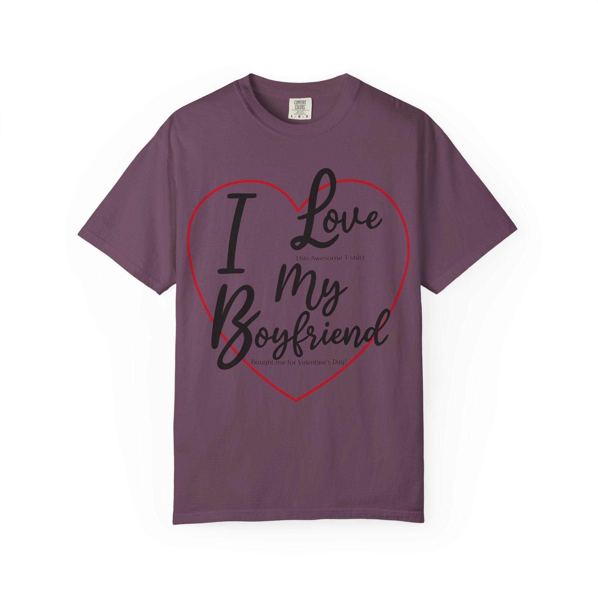 Valentine's Day Boyfriend Bought Me T-shirt