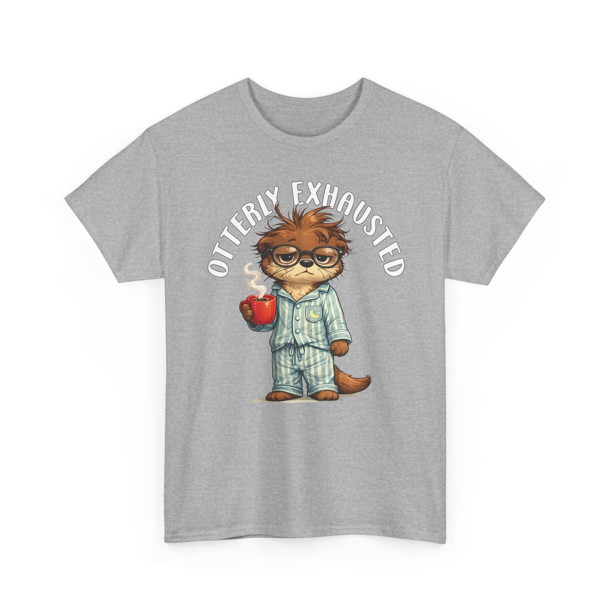 "Otterly Exhausted" Tee - Otter Series