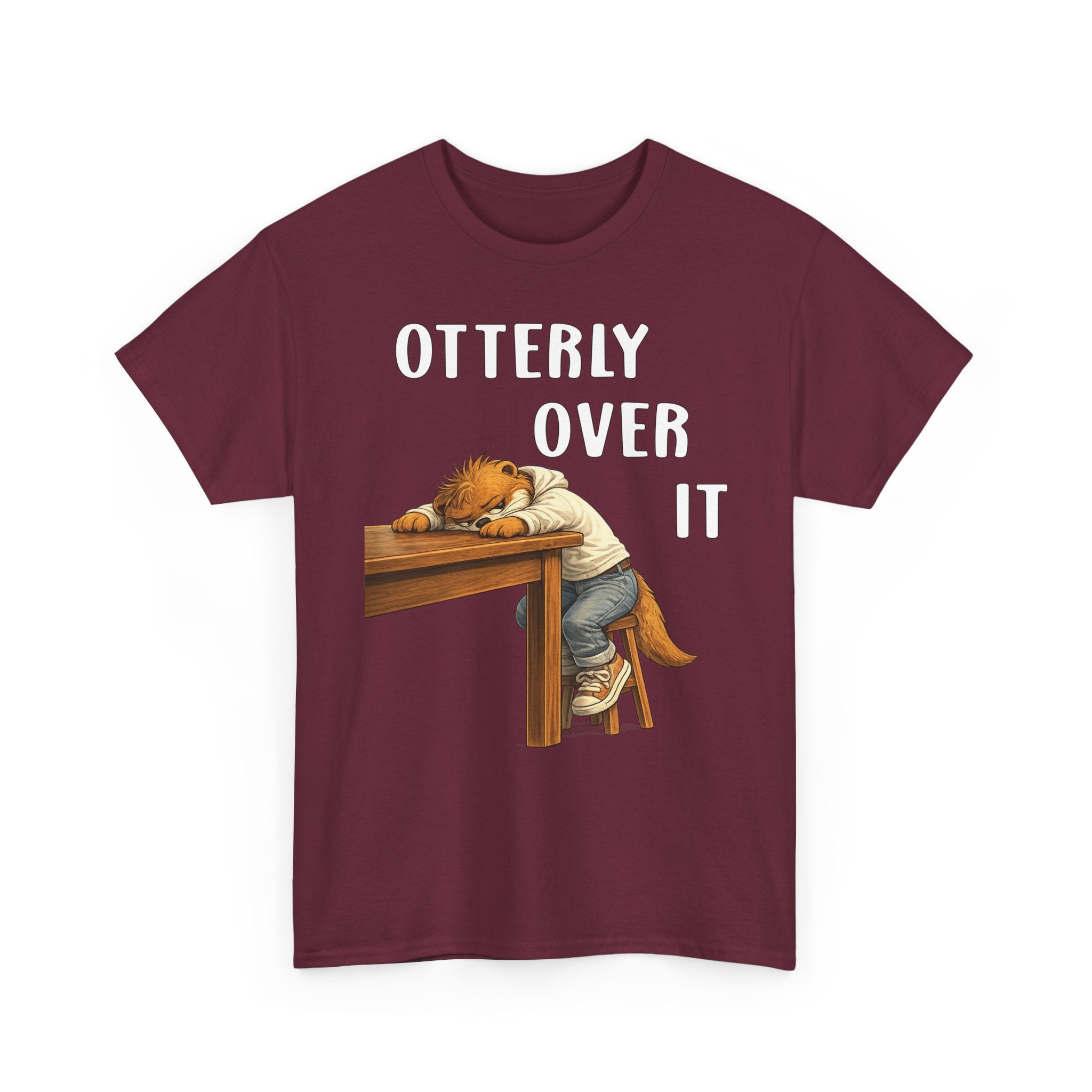"Otterly Over It" Tee - Otter Series